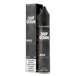 BOLD TOBACCO DRIP DOWN